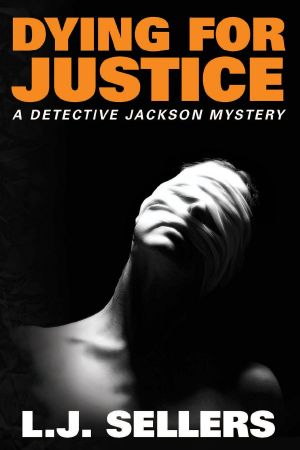 [Detective Jackson Mystery 05] • Dying for Justice